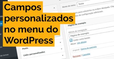 Como criar novos campos nos itens de menu do WordPress