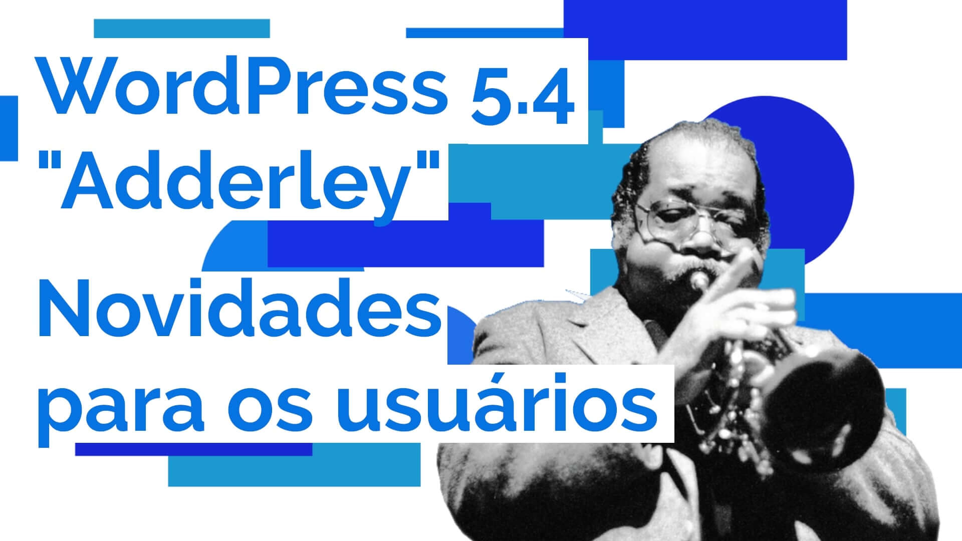 Você está visualizando atualmente WordPress 5.4 – Novidades para os usuários