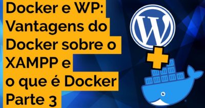 Docker para WordPress – Parte 3