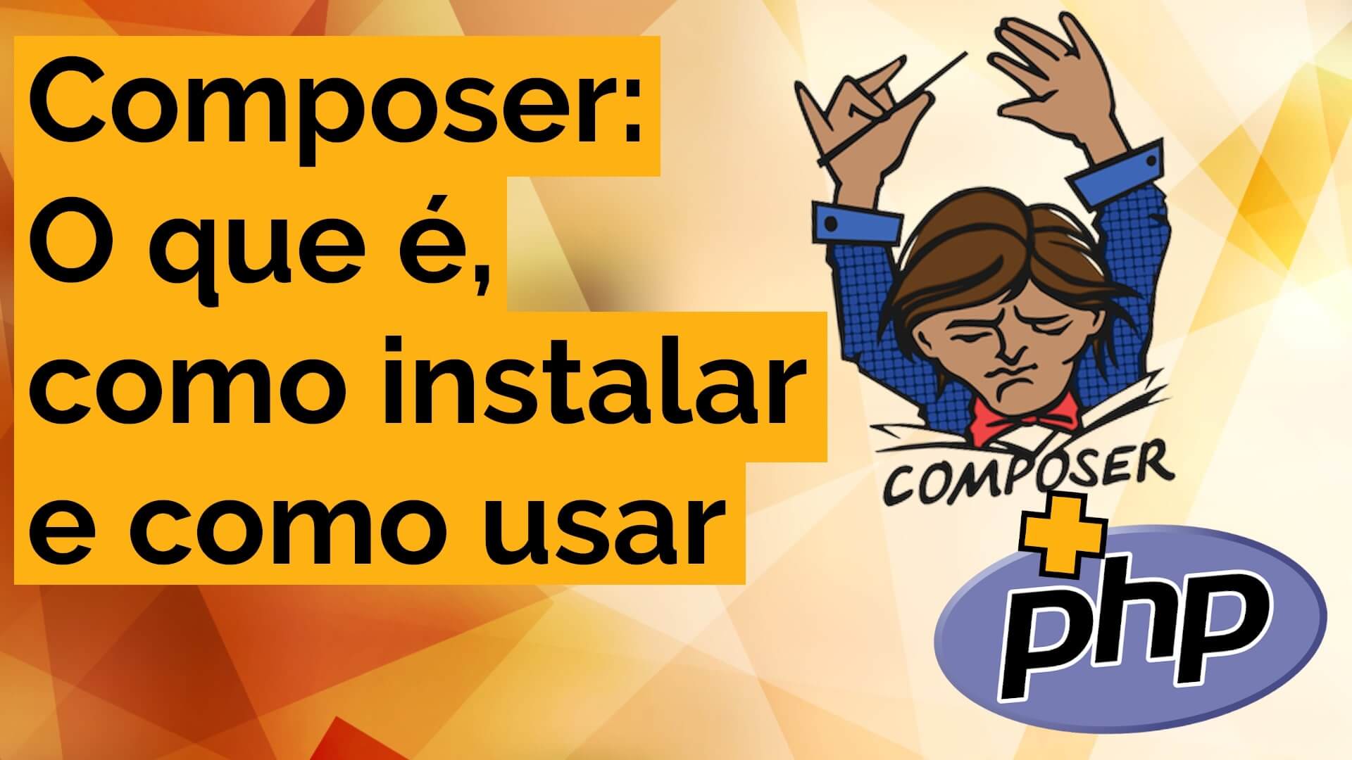 Leia mais sobre o artigo O que é o Composer do PHP